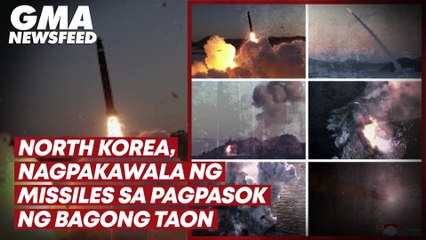 North Korea, nagpakawala ng missiles sa pagpasok ng bagong taon | GMA News Feed