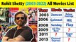 Rohit Shetty All Movies List Verdict (2003-2022) | Rohit Shetty All Movies Name | Want to Know