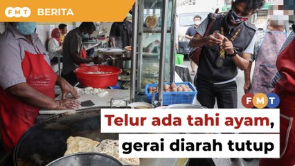 Telur ada tahi ayam, gerai roti canai popular diarah tutup