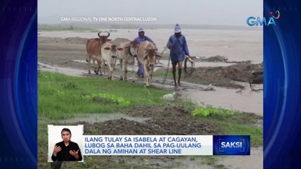 Ilang tulay sa Isabela at Cagayan, lubog sa baha dahil sa pag-uulang dala ng amihan at shear line | Saksi