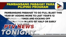 Pambansang Pabahay all set to go full blast in late 1st half or early 2nd half this year