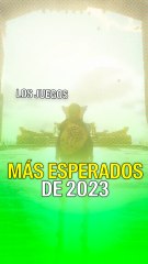 Los juegos más esperados de 2023