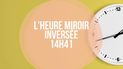 Heure miroir inversée 14H41 : quelle est sa signification ?
