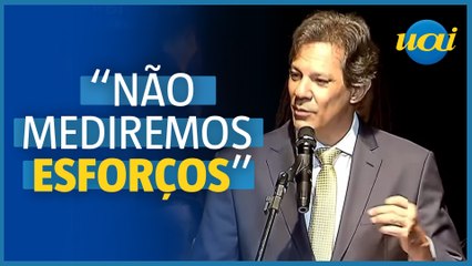 Haddad é o primeiro ministro do governo Lula a tomar posse