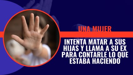 Una mujer de Barakaldo (Vizcaya) intenta matar a sus hijas y llama a su ex para contarle lo que estaba haciendo