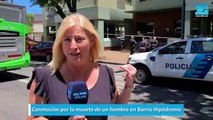 Conmoción por la muerte de un hombre en Barrio Hipódromo