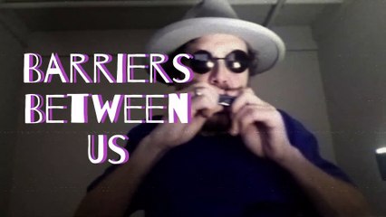 Barriers Between Us (Spoken Poem with Music)