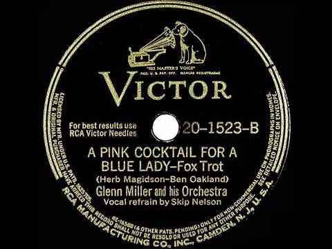 1942 Glenn Miller A Pink Cocktail For A Blue Lady Skip Nelson vocal