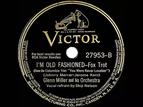 1942 Glenn Miller Im Old Fashioned Skip Nelson vocal