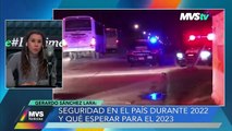 Seguridad en México durante 2022 y qué se espera para 2023 en la opinión de Gerardo Sánchez Lara- MVS Noticias 2 dic 2023