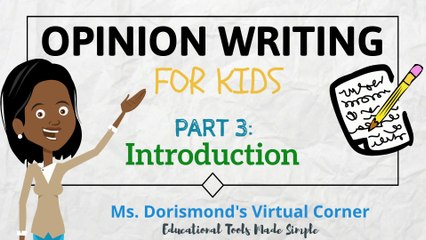 Writing an Introduction | Opinion Writing for Kids | Part 3