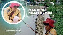 Mancing Nilem Kemiri Awal 2023