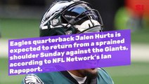 Eagles QB Jalen Hurts Expected to Return Versus Giants