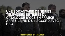 Environ soixante séries télévisées retirées du catalogue OCS en France après la fin d'un accord avec
