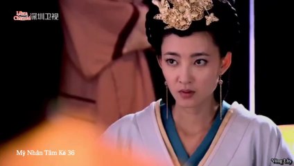 Tập 36 - Mỹ Nhân Tâm Kế (Lồng tiếng)_DV Trần Kiện Phong, Lâm Tâm Như, La Tấn, Dương Mịch, Hà Thịnh Minh, Vương Lệ Khôn