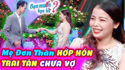 Li Hôn Vì Chồng Cờ Bạc Mẹ Đơn Thân Đi Tìm Chồng Mới Hớp Hồn TRAI TRẺ CÒN TÂN CHƯA VỢBạn Muốn Hẹn Hò