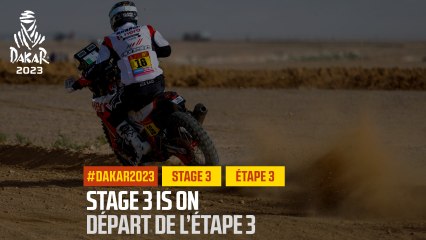 Stage 3 is on! / Début de l'étape 3 - Étape 3 / Stage 3 - #Dakar2023