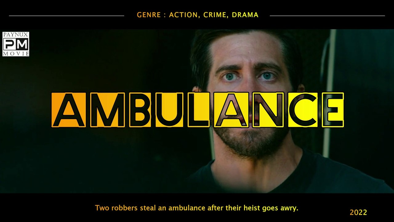 Ambulance 2022  Movie Trailer -  Full of Action and Explosion Accident Scene