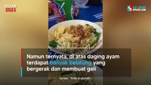 Viral Kisah Pria di Malang Beli Mie Ayam Campur Belatung di Mangkok Pesanannya