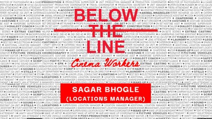 Anniversary Issue | Below The Line Cinema Workers | Sagar Bhogle (Locations Manager)