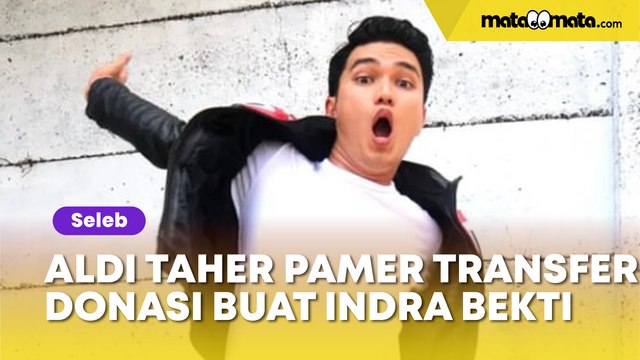 Aldi Taher Pamer Bukti Transfer Donasi Rp1 Juta buat Indra Bekti, Raffi Ahmad dan Baim Wong Kena Senggol