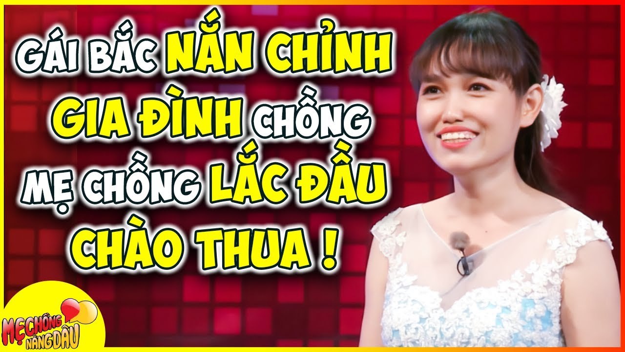 Gái BẮC _NẮN CHỈNH_ gia đình chồng miền TÂY khiến Quyền Linh KHÂM PHỤC _ Chuyện Mẹ Chồng Nàng Dâu