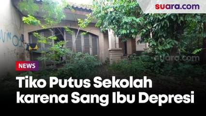 Cerita dari Rumah Mewah yang Terbengkalai, Tiko Terpaksa Putus Sekolah karena Sang Ibu Depresi