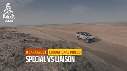 Special vs Liaison - Educational videos - #Dakar2023
