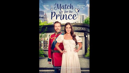 A Match for the Prince - International Trailer © 2022 Romance