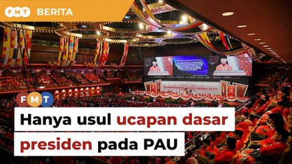 Hanya usul ucapan dasar presiden dibentang pada PAU, kata Ahmad