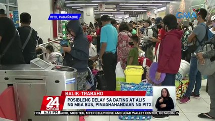Mga pasaherong pauwi sa kani-kanilang probinsya, dagsa sa PITX; hanggang 170,000 pasahero, inaasahan ngayong araw | 24 Oras