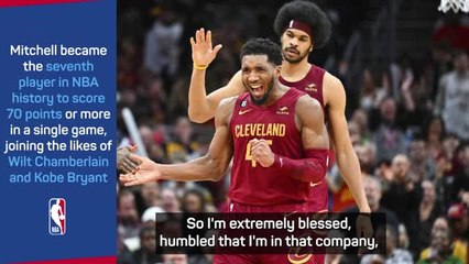 Download Video: Mitchell 'humbled' after joining NBA's 70-point club