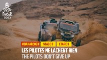The pilots don't give up / Les pilotes ne lâchent rien - Étape 3 / Stage 3 - #Dakar2023