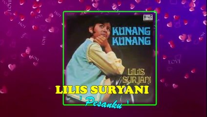 Lilis Suryani - Pesanku