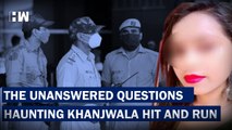 The Unanswered Questions Haunting The Horrific Kanjhawala Hit And Run Case| Delhi Police| CCTV Crime