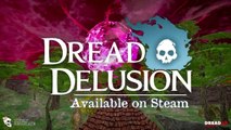 Tráiler de lanzamiento de Dread Delusion: ya en acceso anticipado