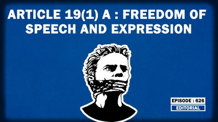 Download Video: Editorial with Sujit Nair: Article 19(1)A: Freedom of Speech and Expression | Supreme Court