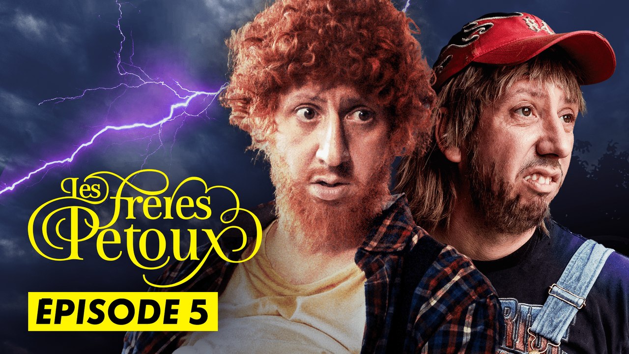 LES FRÈRES PÉTOUX : J'vais l'faire (5/5)