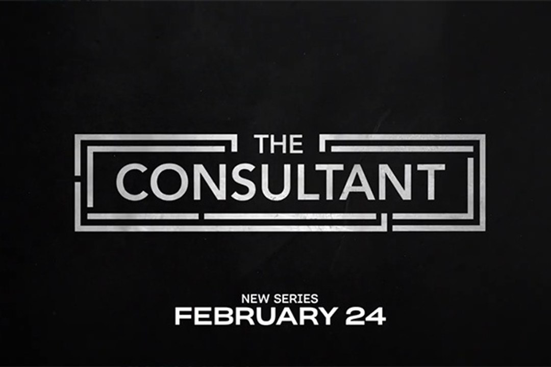 The Consultant - Teaser Saison 1