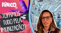 Ana Paula Henkel: 'QUESTIONAR A EFICÁCIA DAS VACINAS É PEDIR POR TRANSPARÊNCIA'