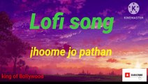 Best of Bollywood new lofi song | lofi song |Pathan movie |jhoome jo Pathan