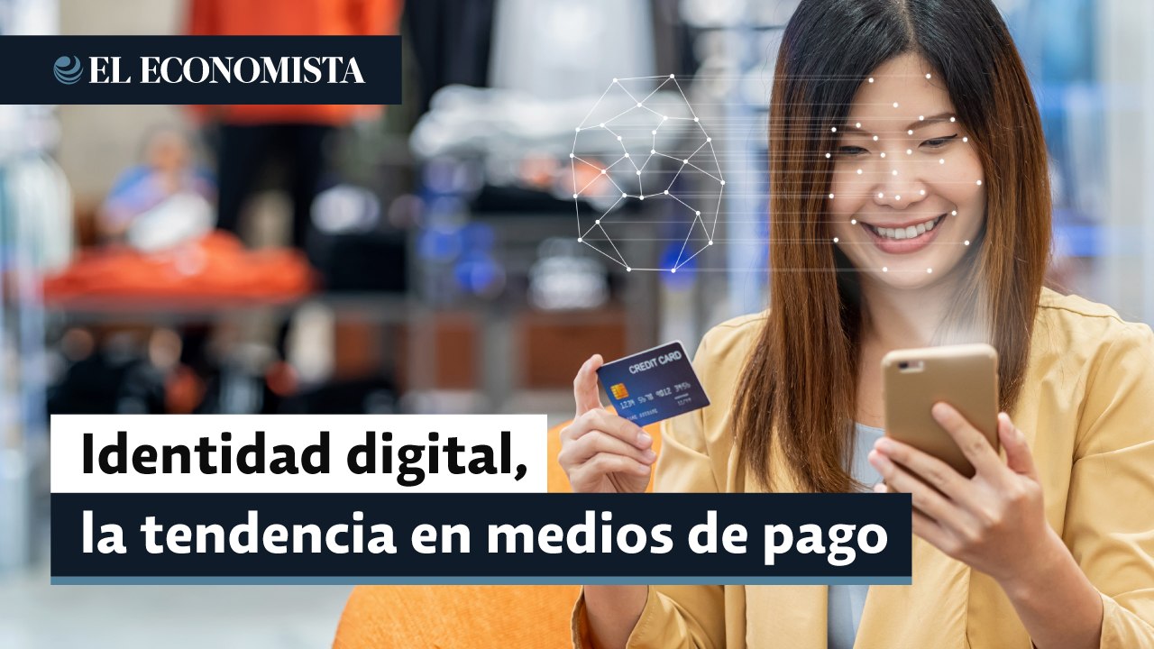 Identidad digital, nueva tendencia de pago