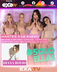Diana Bovio en #5oloEllas // Exa Tv