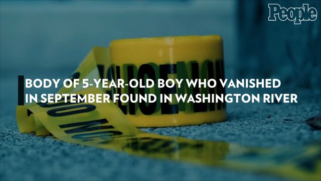 Body of 5-Year-Old Boy Who Vanished in September Found in Washington River