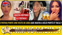 Cynthia VS Maeva Ghennam : elle pose avec  veste de Greg et tacle sa rivale