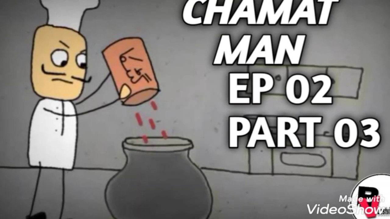 chamat man EP 02 PART 03