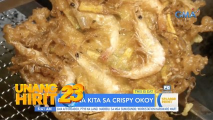 This is Eat- Okay na kita sa crispy okoy ng Malabon | Unang Hirit