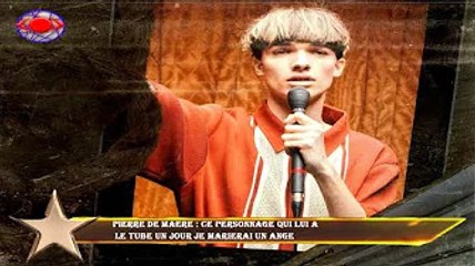 Pierre de Maere : ce personnage qui lui a  le tube Un jour je marierai un ange