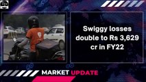 Swiggy Losses Double To Rs 3,629 cr In FY22 | Financial News | Share Market News | Market Update | News