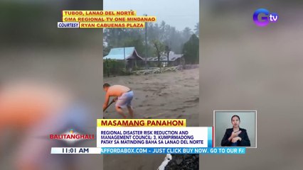 Regional Disaster Risk Reduction and Management Council: 3, kumpirmadong patay sa matinding baha sa Lanao del Norte | BT